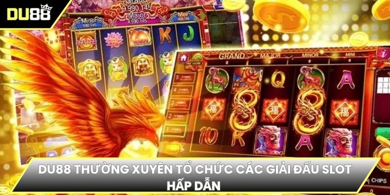 DU88 thường xuyên tổ chức các giải đấu slot hấp dẫn 